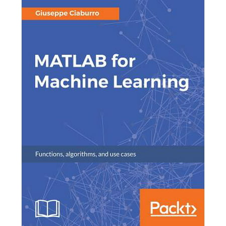 MATLAB for Machine Learning (Best Site To Learn Matlab)