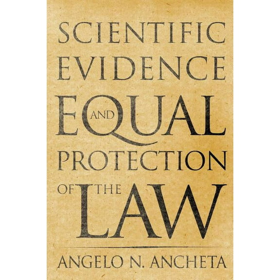 Scientific Evidence and Equal Protection of the Law, (Paperback)