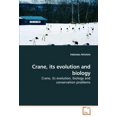 thumbnail image 1 of Grue, Son Évolution et Biologie, 1 of 2