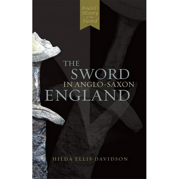 The Sword in Anglo-Saxon England: Its Archaeology and Literature, (Paperback)