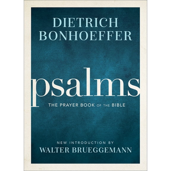 Psalms: The Prayer Book of the Bible, (Hardcover)