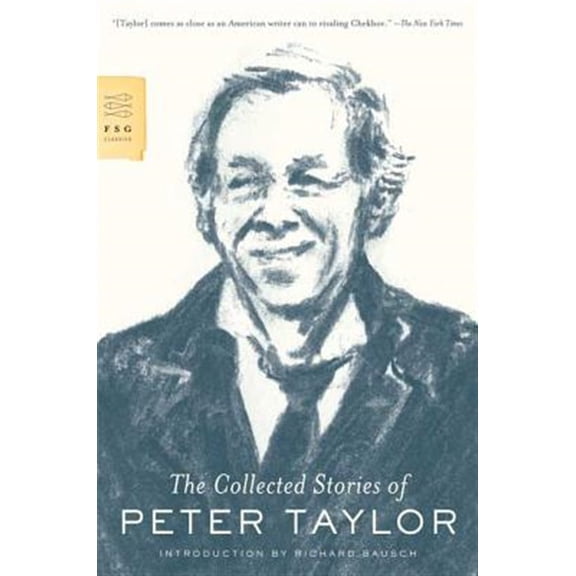 Pre-Owned The Collected Stories of Peter Taylor (FSG Classics) Paperback