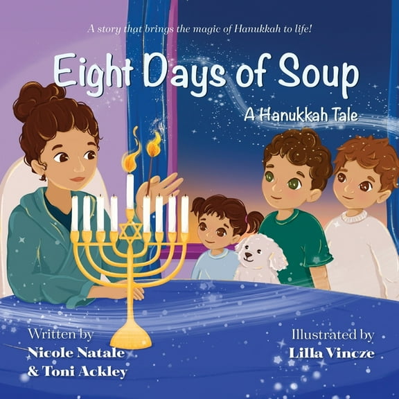 Eight Days of Soup: A Hanukkah Tale, (Paperback)