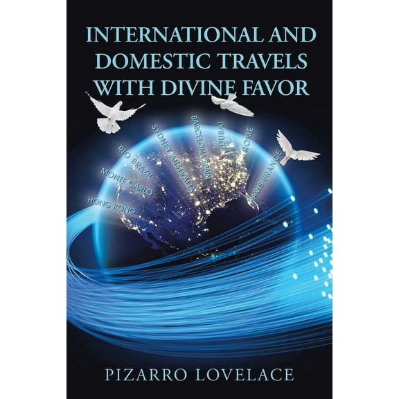 International and Domestic Travels with Divine Favor (Paperback)
