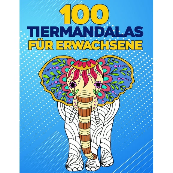 100 Tiermandalas für Erwachsene (Paperback)