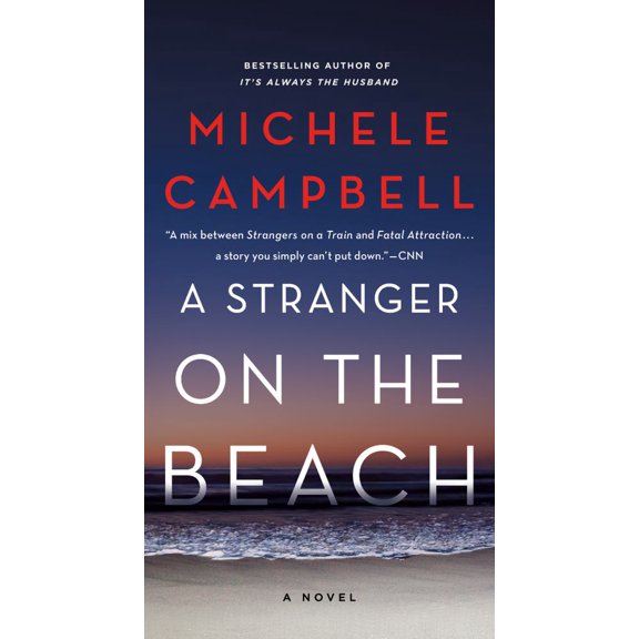 Michele Campbell: A Stranger on the Beach: A Novel (Paperback)