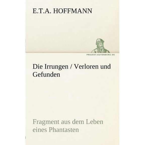 Die Irrungen / Verloren Und Gefunden (Paperback)