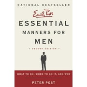 PETER POST Essential Manners for Men: What to Do, When to Do It, and Why (Paperback)