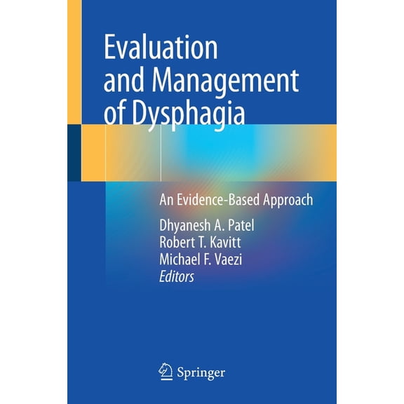 Evaluation and Management of Dysphagia: An Evidence-Based Approach, (Paperback)
