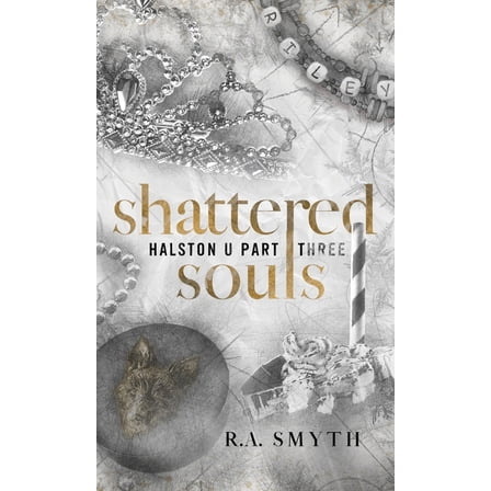 Halston U Shattered Souls, Book 3, (Hardcover)