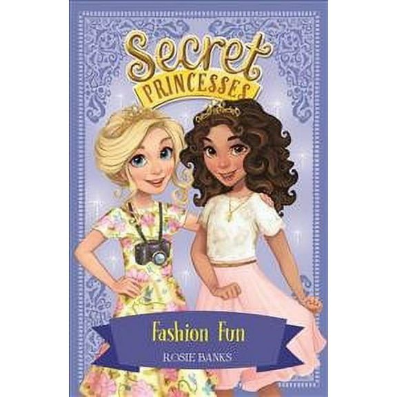 Secret Princesses: Fashion Fun : Book 9