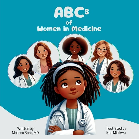 ABCs of Women in Medicine: Inspiring Future Healthcare Heroes, (Paperback)