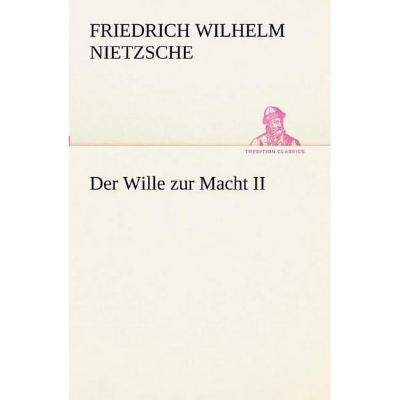 Der Wille zur Macht II (Paperback)