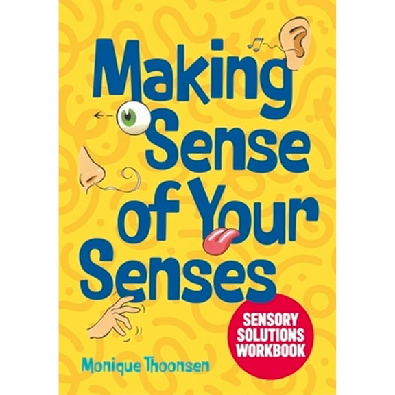 Pre-Owned Making Sense of Your Senses: Sensory Solutions Workbook (Paperback) 1839978023 9781839978029