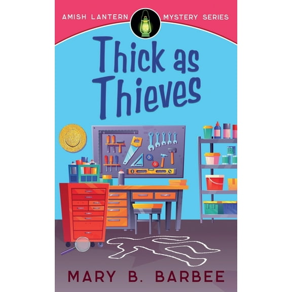 Amish Lantern Mystery Thick as Thieves, Book 1, (Paperback)