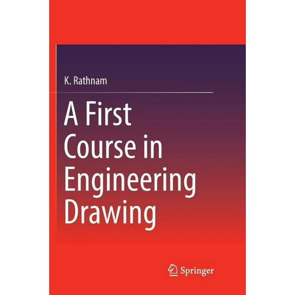 A First Course in Engineering Drawing, (Paperback)