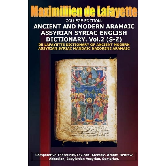 COLLEGE EDITION. ANCIENT AND MODERN ARAMAIC ASSYRIAN SYRIAC-ENGLISH DICTIONARY. Vol. 2 (S-Z), (Paperback)