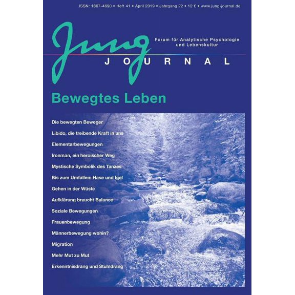 Jung Journal Heft 41: Bewegtes Leben: Forum fÃ¼r Analytische Psychologie und Lebenskultur, (Paperback)