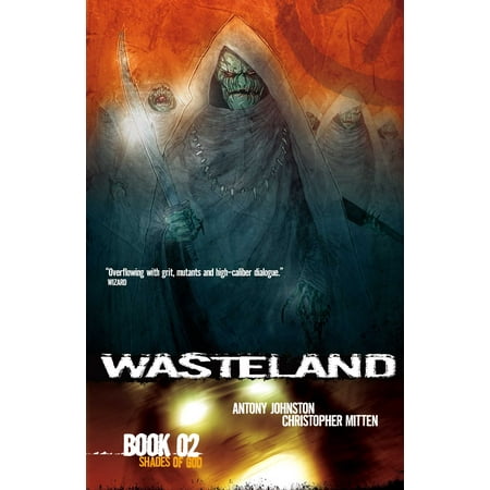 Wasteland Vol. 2 : Shades of God