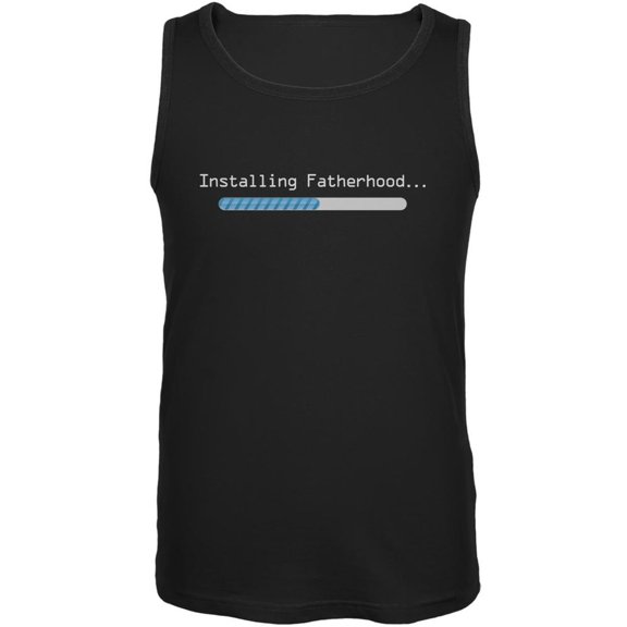 Fathers Day Installing Fatherhood Black Adult Tank Top - X-Large