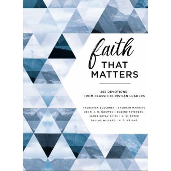 Pre-Owned Faith That Matters: 365 Devotions from Classic Christian Leaders (Hardcover) 0310090180 9780310090182