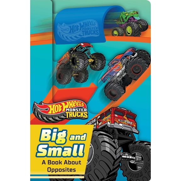 Hot Wheels Hot Wheels: Big and Small: A Book about Opposites (a Mattel Hot Wheels Shaped Novelty Board Book for Toddlers), (Board Book)