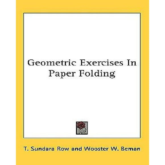 Geometric Exercises in Paper Folding