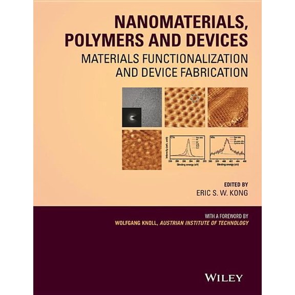Nanomaterials, Polymers and Devices: Materials Functionalization and Device Fabrication, (Hardcover)