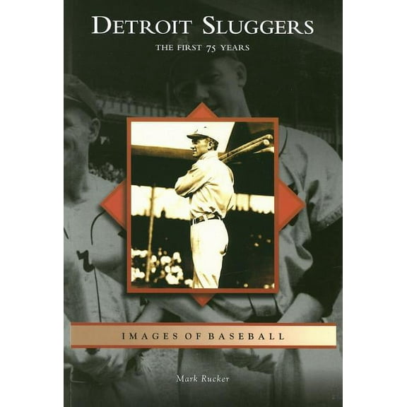 Images of Baseball: Detroit Sluggers : The First 75 Years (Paperback)