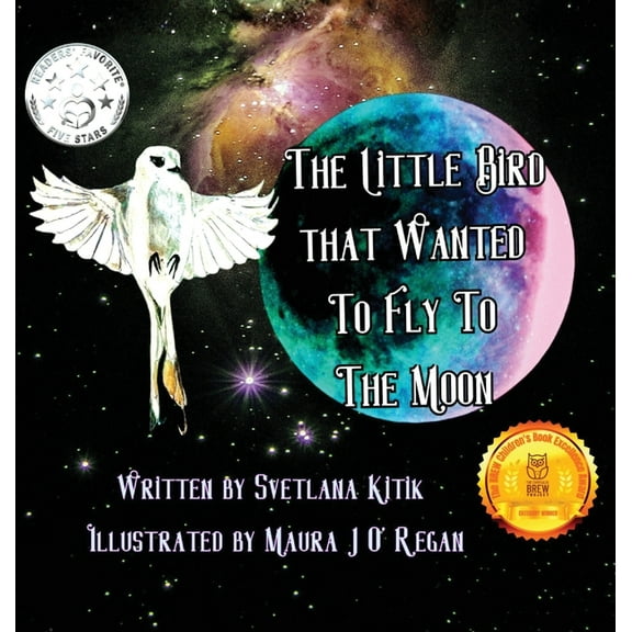 The Little Bird that Wanted to Fly to the Moon, (Hardcover)
