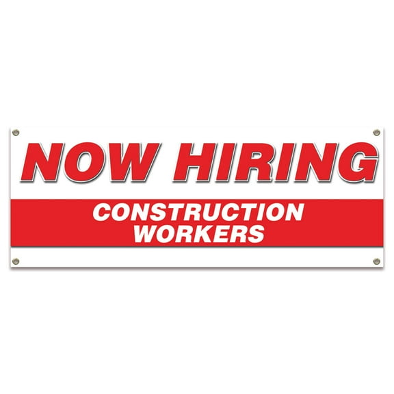 Now Hiring Construction Workers| 18" X 48" Banner | Apply Inside Employment Help Wanted |  Made in The USA