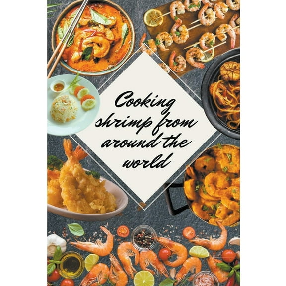 Shrimp Recipes From Around the World, (Paperback)