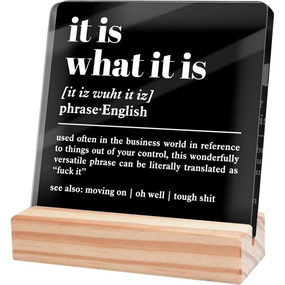 Inspirational Office Desk Decor,Positive Office Gifts for Coworkers Women Men,Motivational Sign for Office,It is What It Is Definition Office Sign Black Acrylic Plaque 4x4 Inch