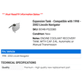 thumbnail image 2 of Expansion Tank - Compatible with 1998 - 2002 Lincoln Navigator 1999 2000 2001, 2 of 2