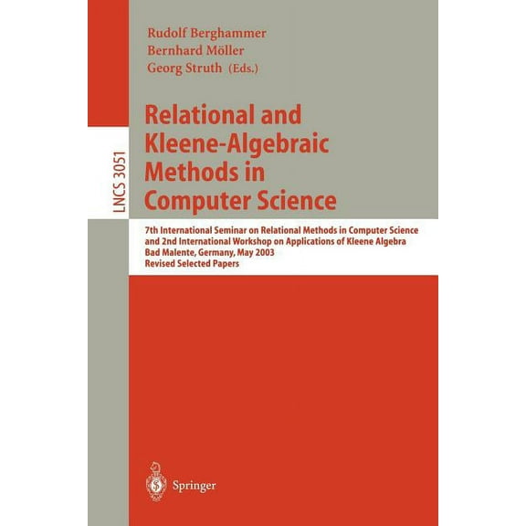 Lecture Notes in Computer Science Relational and Kleene-Algebraic Methods in Computer Science: 7th International Seminar on Relational Methods in Computer, Book 3051, (Paperback)