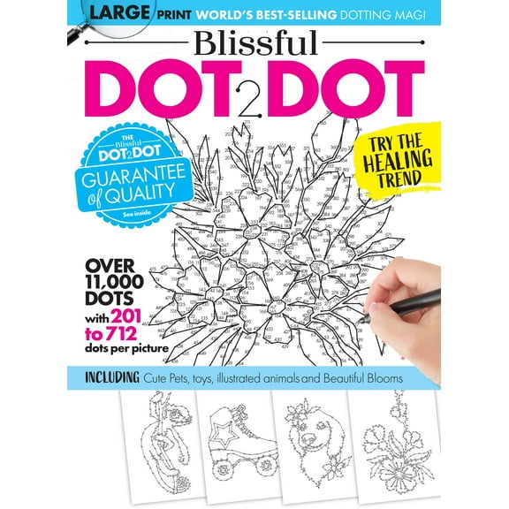 Blissful - Calming Dot To Dot: Large Print, Over 11,000 Dots! Peaceful Images, Cute Pets, Toys, Illustrated Animals Beautiful Blooms! Relax, Soothe Your Mind, Connect The Dots, Color More!