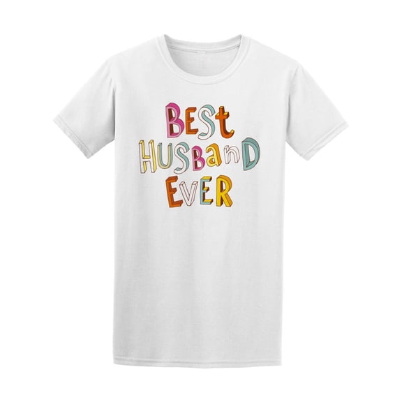 Colorful Best Husband Ever Tee Men's -Image by Shutterstock