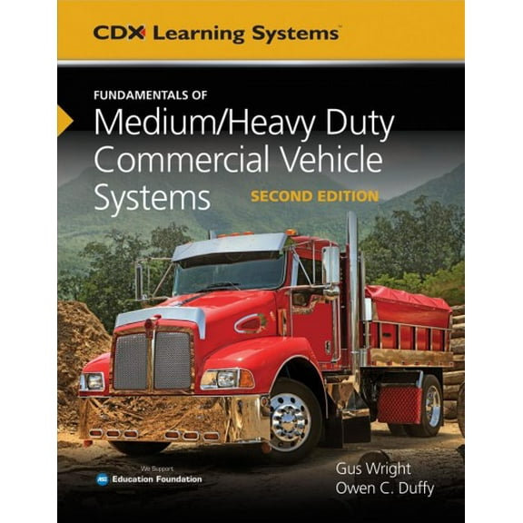 Pre-Owned Fundamentals Of Medium/Heavy Duty Commercial Vehicle Systems (Cdx Learning Systems) Hardcover
