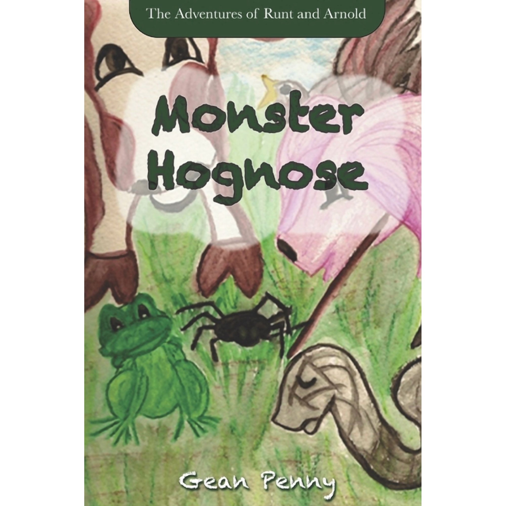 Adventures of Runt and Arnold Monster Hognose: A funny, farm animal story about how to handle bullies for ages 6-8., Book 2, (Paperback)