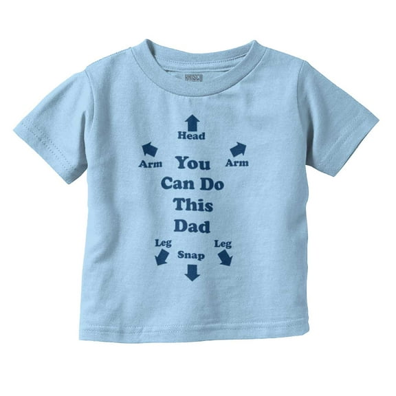 You Can Do This Dad Diaper Change Toddler Boy Girl T Shirt Infant Toddler Brisco Brands 12M