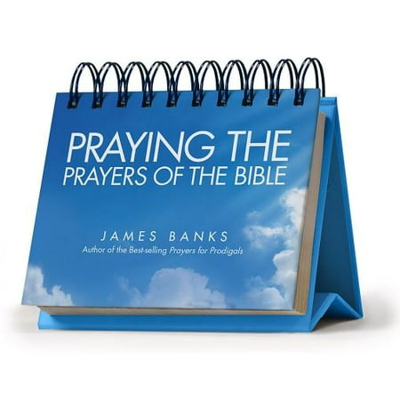 Perpetual Desk Calendar - Praying the Prayers of the Bible Perpetual Calendar - Page a Day : Daily Prayers from God's Word