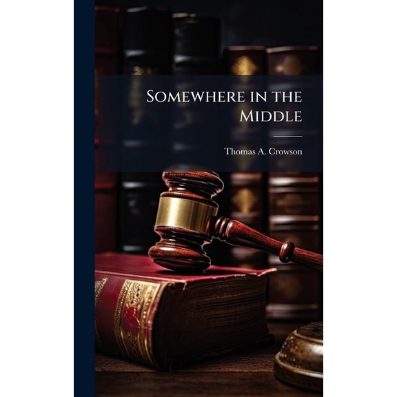 Somewhere in the Middle, (Hardcover)
