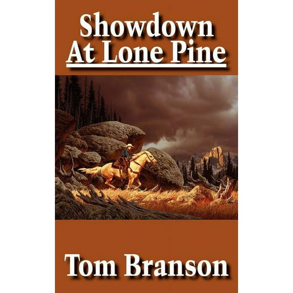 Showdown At Lone Pine, (Paperback)