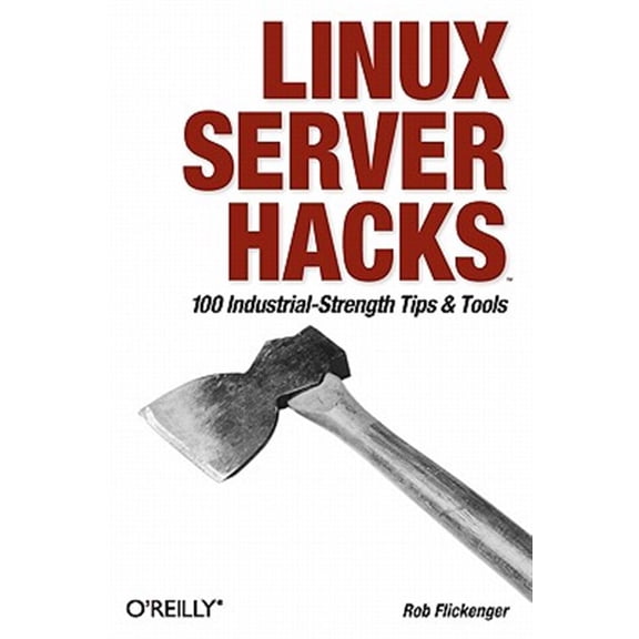 Pre-Owned Linux Server Hacks (Paperback) 0596004613 9780596004613