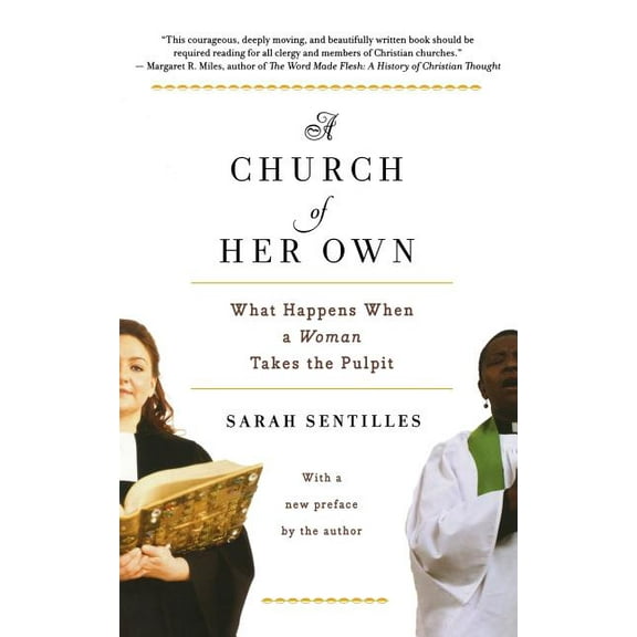 A Church of Her Own: What Happens When a Woman Takes the Pulpit, (Paperback)