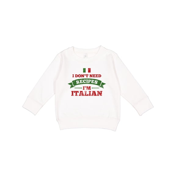 Inktastic No Recipes I'm Italian Toddler Sweatshirt