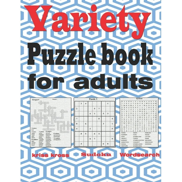 Variety puzzle book for adults Large Print puzzle book mixed kriss kross, Wordsearch, Sudoku
