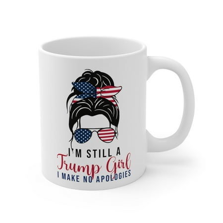 Donald Trump Mug 2024 Still A Trump Girl 11oz Ceramic Coffee Mug