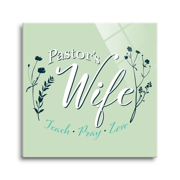 Pastor's Wife Soft Sage Foliage 24 x 24 Glass Wall Hanging Sign