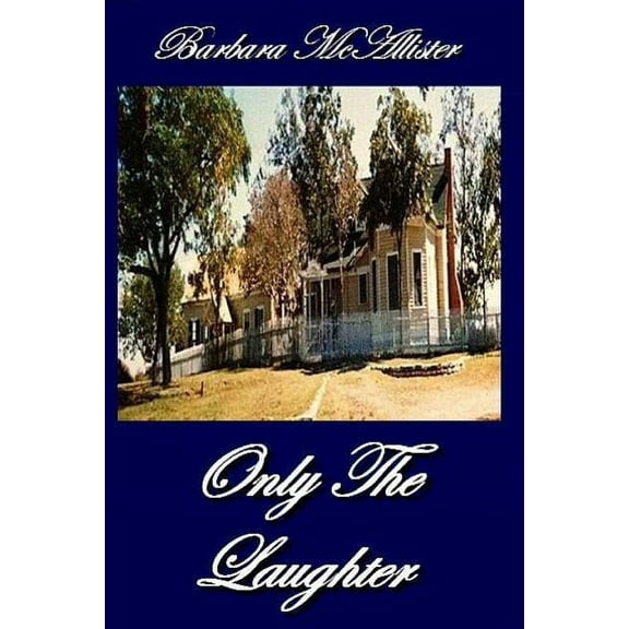 Only The Laughter: Light Years (Paperback)